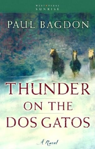 Thunder on the Dos Gatos: a novel