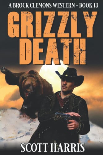 Grizzly Death: A Western Adventure