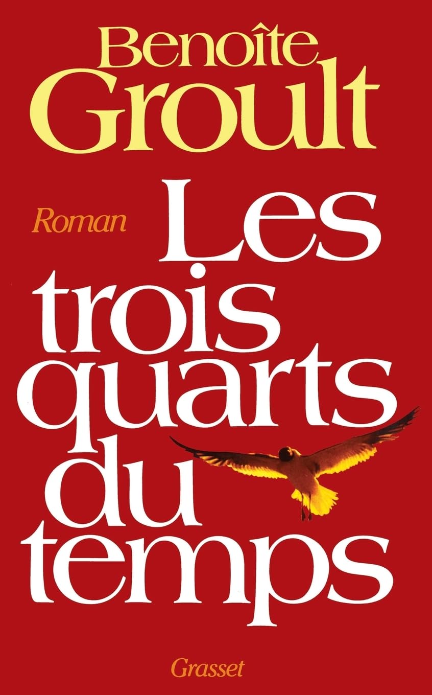 Les trois quarts du temps (French Edition)