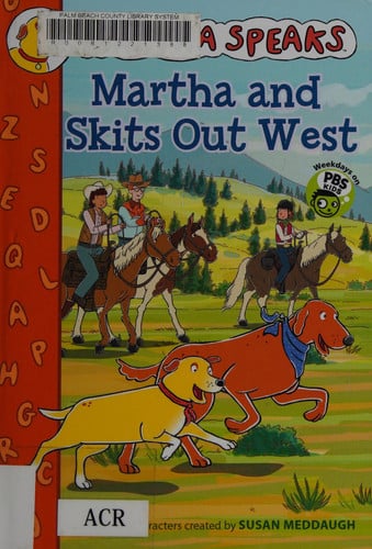 Martha and Skits out West