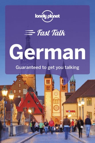 Fast talk german: guaranteed to get you talking