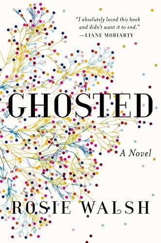 Ghosted: a novel