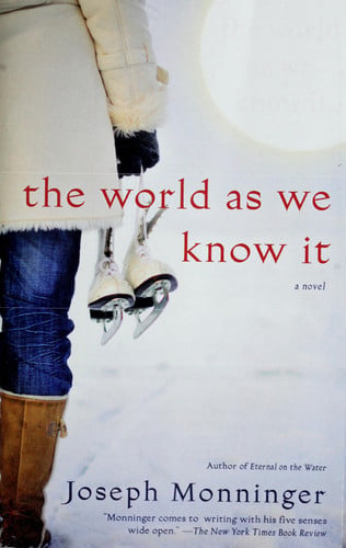 The world as we know it: a novel