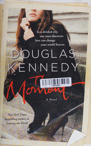 The Moment A Novel