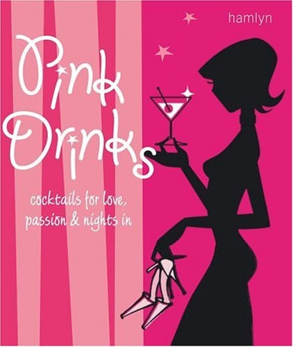 Pink Drinks Cocktails for Love, Passion and Nights In