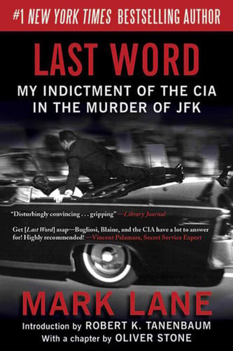 Last Word My Indictment of the CIA in the Murder of JFK