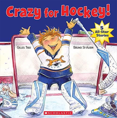 Crazy for Hockey! Five All-Star Stories