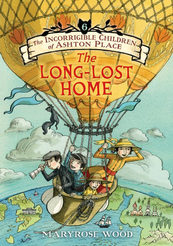 The Incorrigible Children of Ashton Place: Book VI The Long-Lost Home