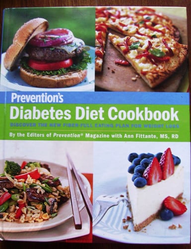 Prevention's Diabetes Diet Cookbook Discover the New Fiber-full Eating Plan for Weight Loss : by the Editors of Prevention Magazine with Ann Fittante