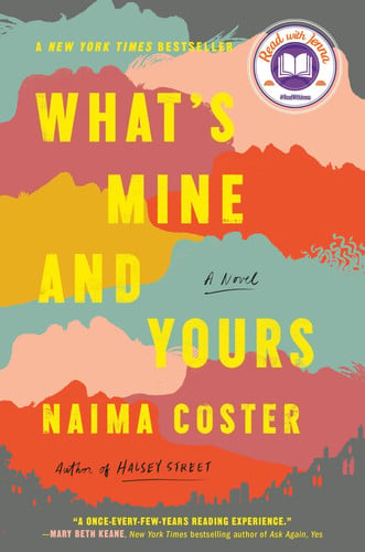 What's mine and yours: a novel