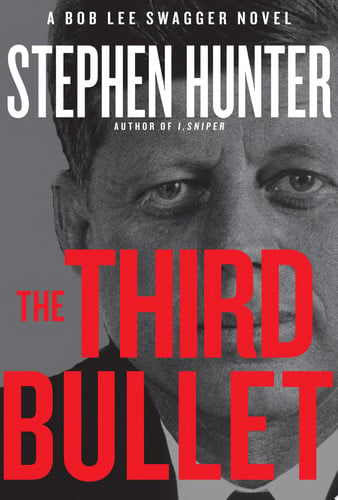 The third bullet: a Bob Lee Swagger novel
