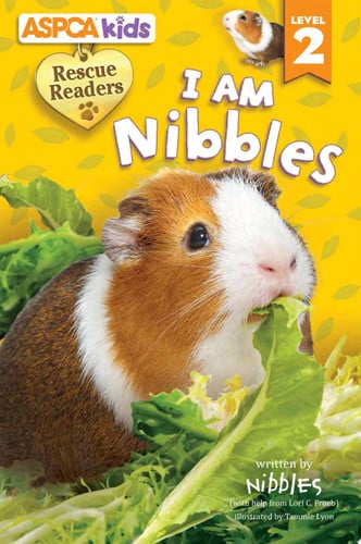 ASPCA Kids: Rescue Readers: I Am Nibbles Level 2