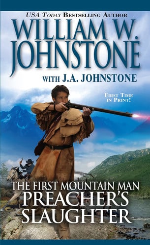 The first mountain man: Preacher's slaughter
