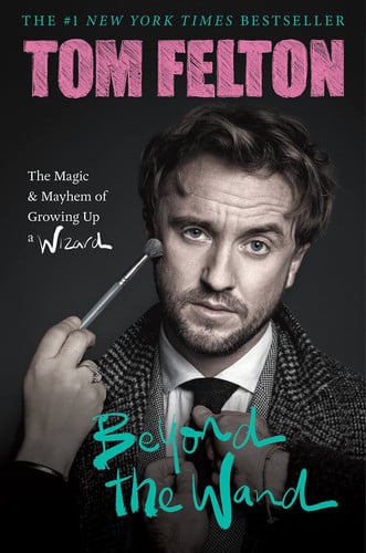 Beyond the Wand The Magic and Mayhem of Growing Up a Wizard