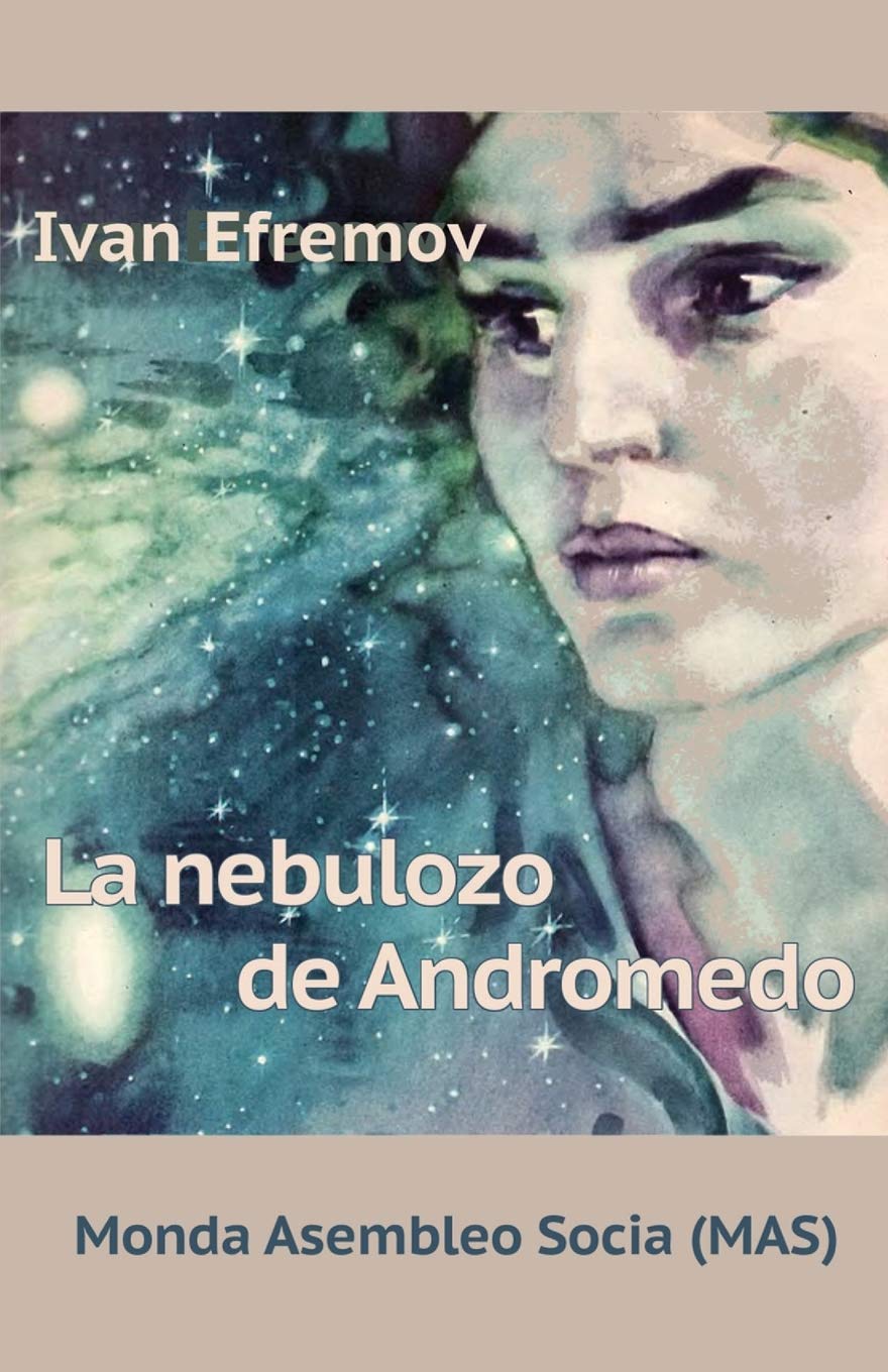 La nebulozo de Andromedo: Sciencfikcia romano (Mas-Libro) (Esperanto Edition)