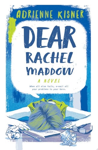 Dear Rachel Maddow: a novel