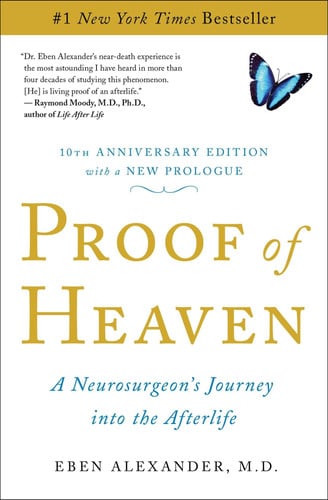 Proof of Heaven A Neurosurgeon's Journey Into the Afterlife