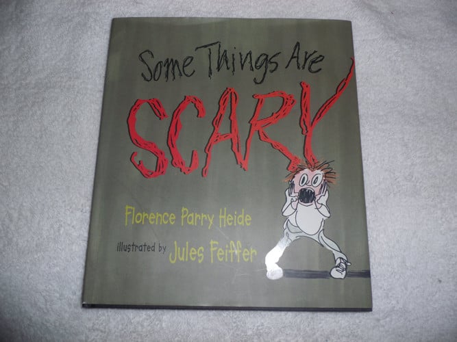 Some Things are Scary