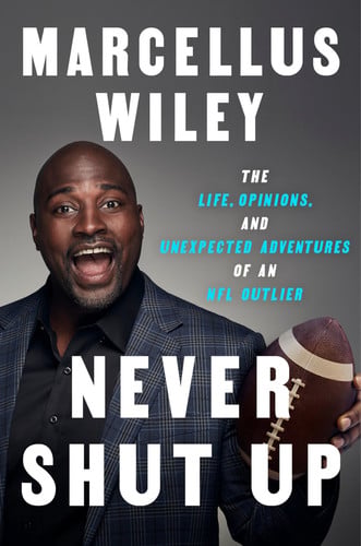 Never shut up: the life, opinions, and unexpected adventures of an NFL outlier