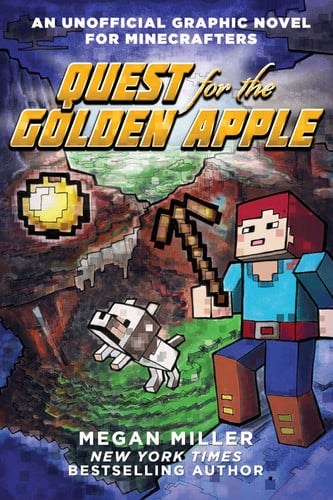 Quest for the Golden Apple An Unofficial Graphic Novel for Minecrafters