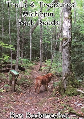 Trails and Treasures Michigan Back Roads