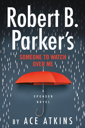 Robert B. Parker's someone to watch over me