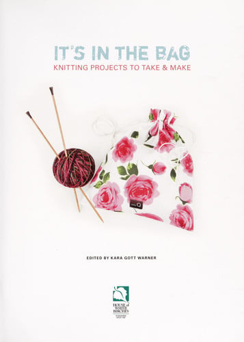 It's in the bag: knitting projects to take & make