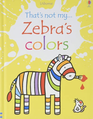 That's Not My... Zebra's Colors