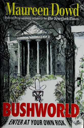 Bushworld: enter at your own risk