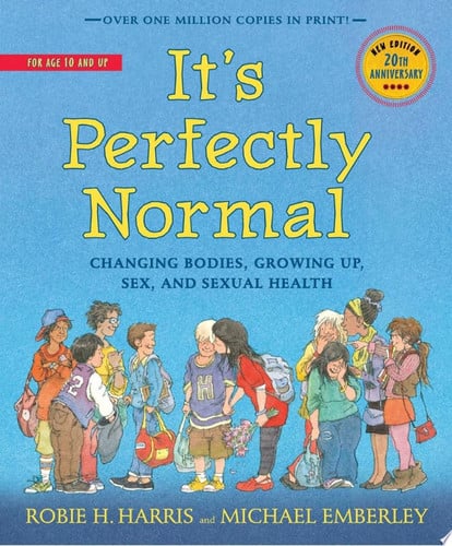 It's Perfectly Normal Changing Bodies, Growing Up, Sex, and Sexual Health