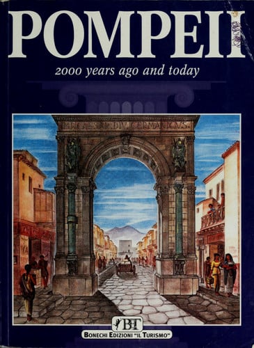 Pompeii 2000 Years Ago and Today