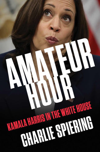 Amateur Hour Kamala Harris in the White House