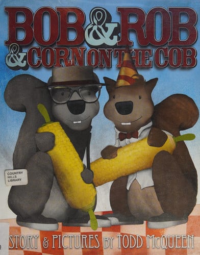 Bob & Rob & Corn on the Cob