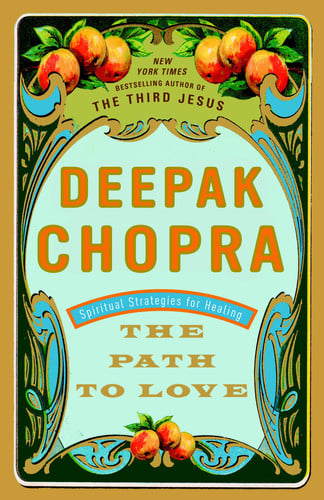 The path to love: spiritual strategies for healing