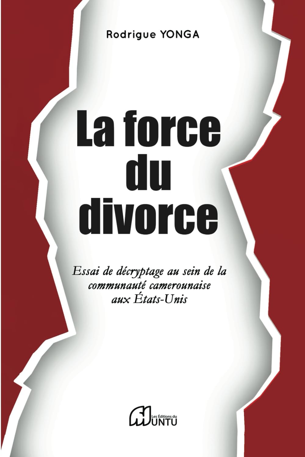LA FORCE DU DIVORCE (French Edition) - 3209