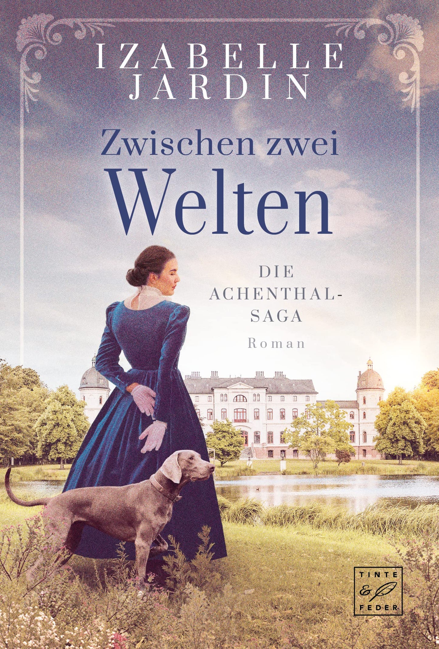 Zwischen zwei Welten (Die Achenthal-Saga) (German Edition) - 9251