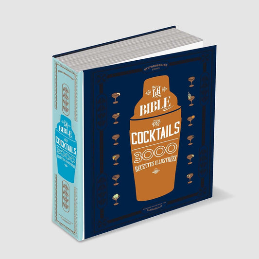 La Bible des cocktails, 3 000 recettes illustrées - 5999