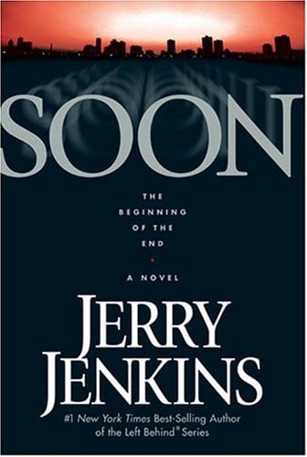 Soon: the beginning of the end, a novel