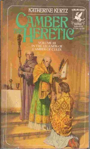 Camber the heretic: volume III in The legends of Camber of Culdi