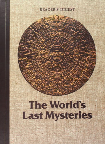 The worlds last mysteries