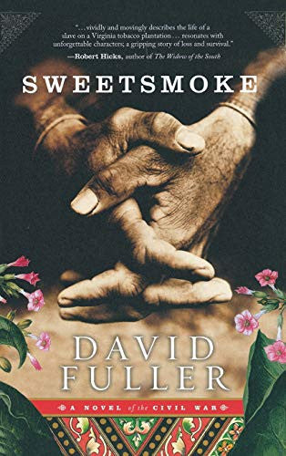 Sweetsmoke: a novel