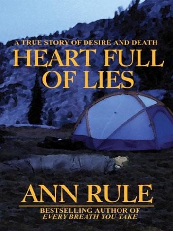 Heart full of lies: a true story of desire and death