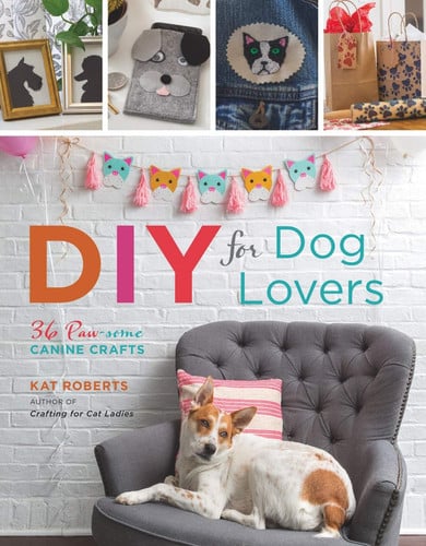 DIY for dog lovers: 36 paw-some canine crafts
