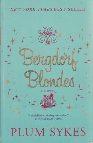 Bergdorf Blondes A Novel