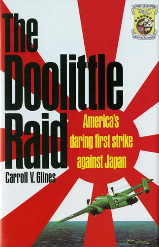 Doolittle raid - americas daring first strike against japan