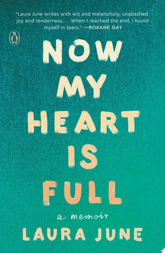 Now my heart is full: a memoir