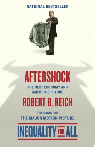 Aftershock: THE NEXT ECONOMY AND AMERICA'S FUTURE
