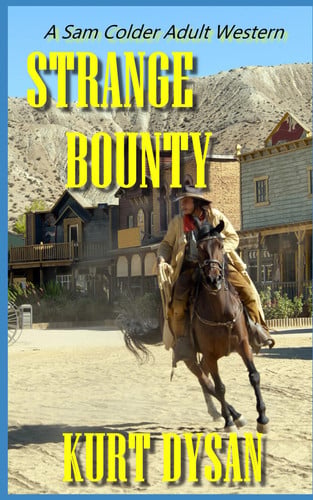 Strange Bounty: A Sam Colder Adult Western (Sam Colder: Bounty Hunter)