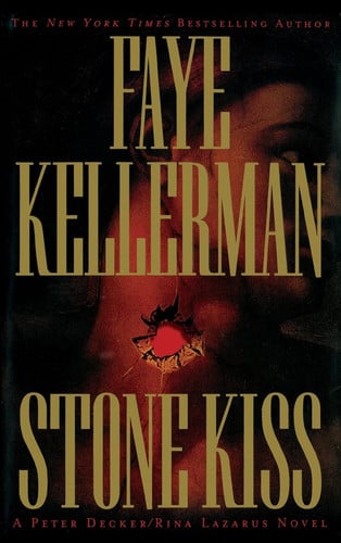 Stone kiss: a Peter Decker/Rina Lazarus novel