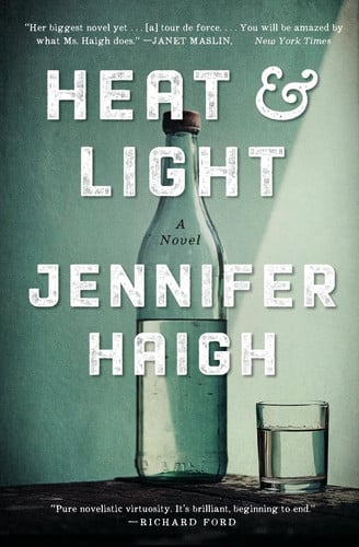 Heat and light: a novel